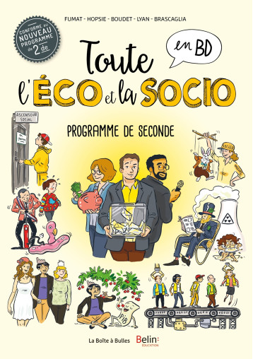 Toute l'éco en BD - Sciences économiques et sociales en classe de seconde - Claire Fumat - BOITE A BULLES