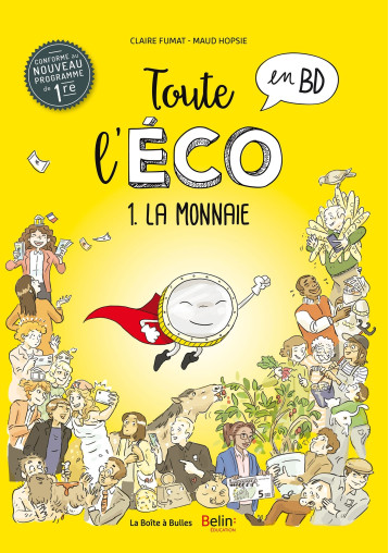 Toute l'éco en BD T1 : La Monnaie - Claire Fumat - BOITE A BULLES