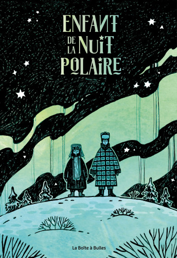 Enfant de la nuit polaire - Julia Nikitina - BOITE A BULLES