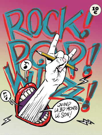 Rock ! Pop ! Wizz ! - Vincent Brunner - REQUINS MARTEAU