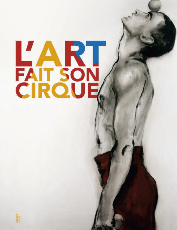 L'art fait son cirque - Pascal Jacob - FAGE