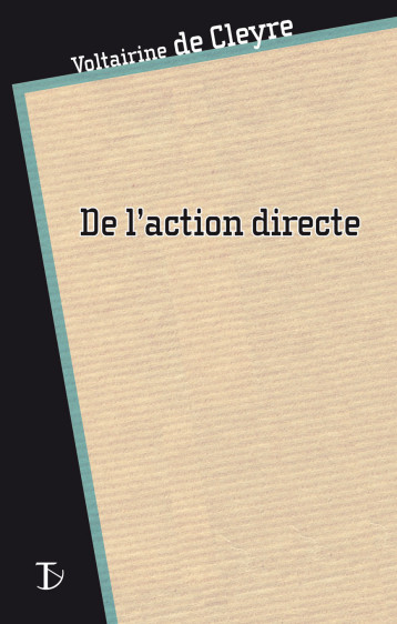 De l'action directe - Voltairine De cleyre - SEXTANT