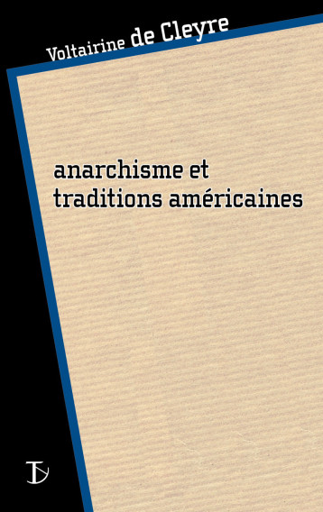 Anarchisme et traditions américaines - Voltairine De cleyre - SEXTANT