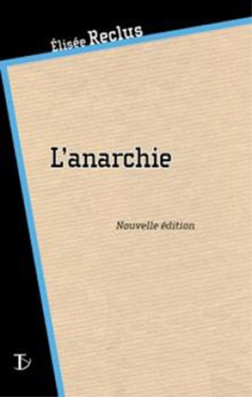 L'anarchie - élisée Reclus - SEXTANT