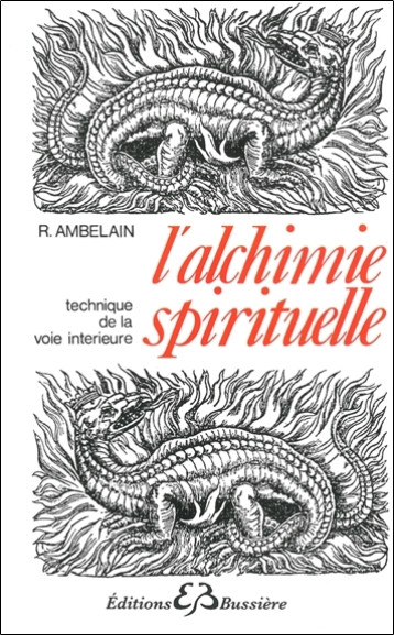 L'Alchimie spirituelle - Robert Ambelain - BUSSIERE