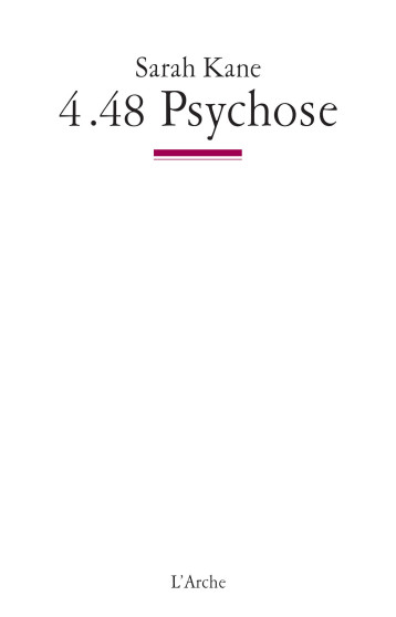 4.48 Psychose - Sarah Kane - L ARCHE