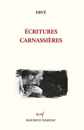 Écritures carnassières -  ERVÉ - MAURICE NADEAU