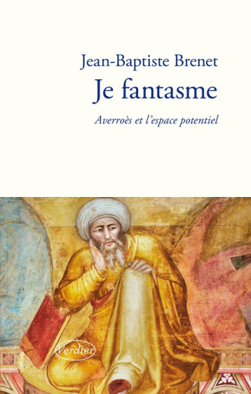 Je fantasme - Jean-Baptiste Brenet - VERDIER