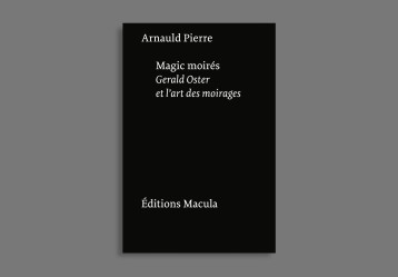 Magic moirés - Arnauld Pierre - MACULA