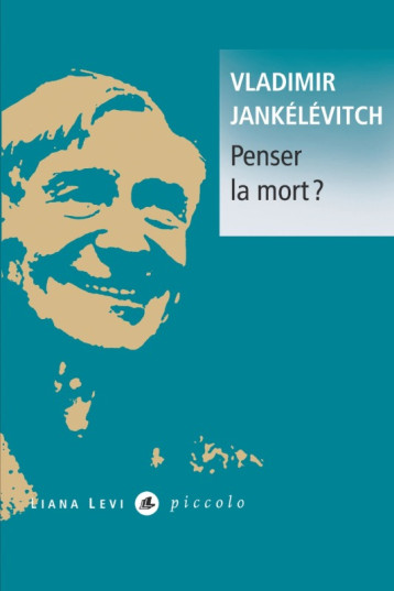 Penser la mort ? - Vladimir Jankélévitch - LEVI