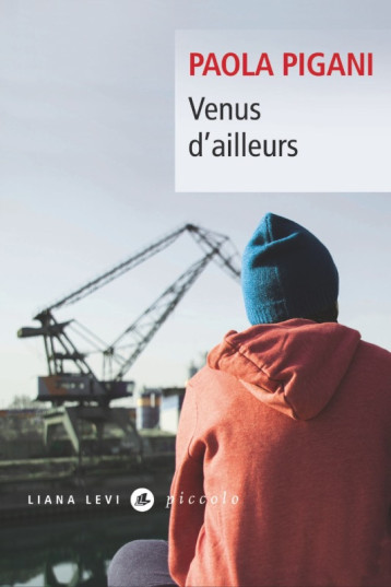 Venus d'ailleurs - Paola Pigani - LEVI