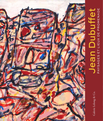 Jean Dubuffet. Paysages et Lieux de promenades - Valérie Da Costa - GALERIE LELONG