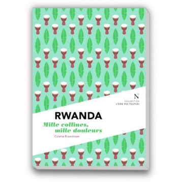 Rwanda - mille collines, mille douleurs - Colette BRAECKMAN - NEVICATA