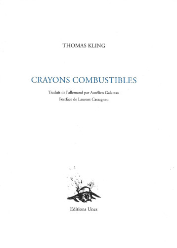 Crayons combustibles - Thomas Kling - UNES