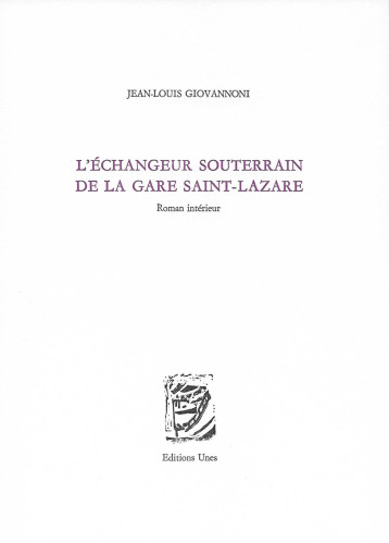 L'Échangeur souterrain de la gare Saint-Lazare - Jean-Louis Giovannoni - UNES