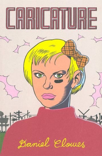 Caricature - Nouvelle Edition - Daniel Clowes - RACKHAM