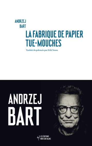 La fabrique de papier tue-mouches - Andrzej Bart - NOIR BLANC