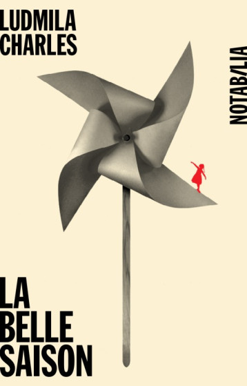 La belle saison - Ludmila Charles-Wurtz - NOIR BLANC