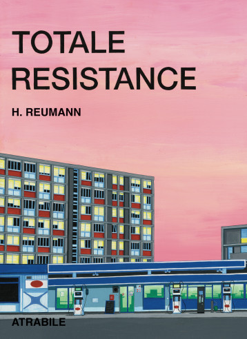 Totale résistance - Helge Remann - ATRABILE