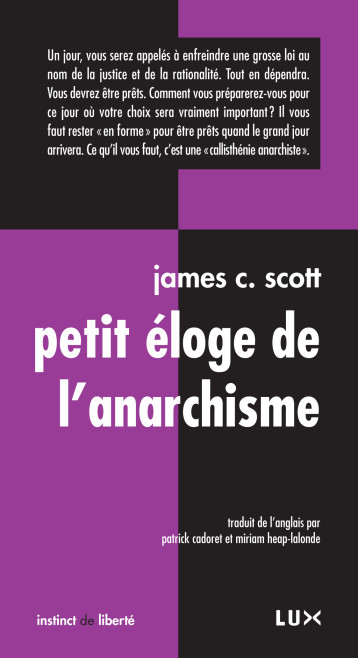 PETIT ELOGE DE L'ANARCHISME - ANCIENNE EDITION - James C. SCOTT - LUX CANADA