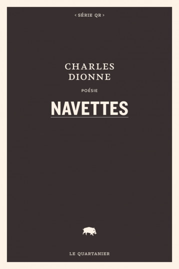 Navettes - Charles DIONNE - QUARTANIER