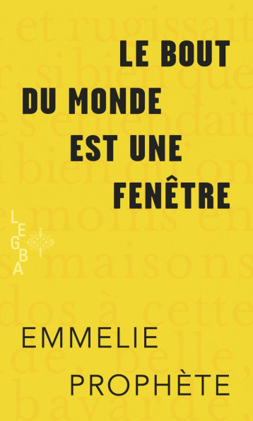 Le bout du monde est une fenêtre - Emmelie Prophète - MEMOIRE ENCRIER