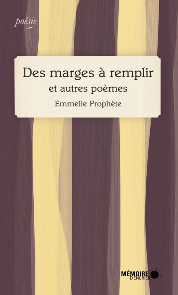 Des marges à remplir et autres poèmes - Emmelie Prophète - MEMOIRE ENCRIER