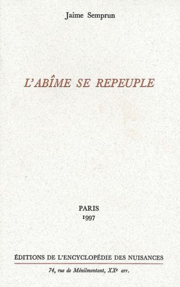 L' Abîme se repeuple - Jaime Semprun - NUISANCES