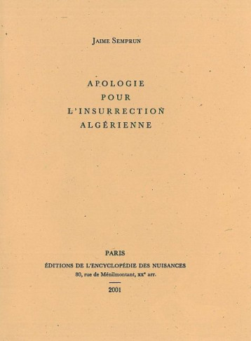 Apologie pour l'insurrection algérienne - Jaime Semprun - NUISANCES