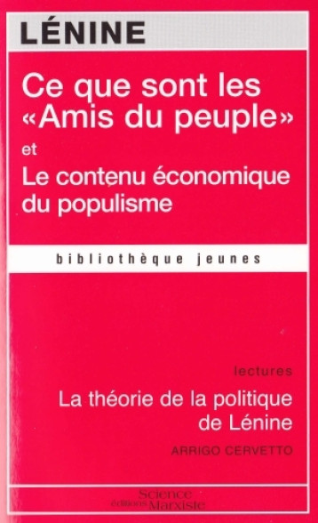 Ce que sont les "Amis du peuple" - Le contenu économique du populisme - (Vladimir Ilitch Oulianov) LÉNINE - SCIENCE MARXIST