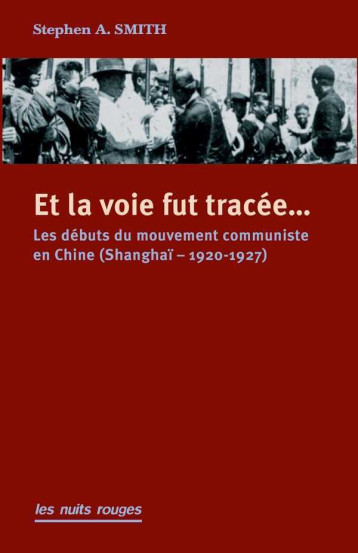 Et la voie fut tracée ... - Stephen A. Smith - NUITS ROUGES