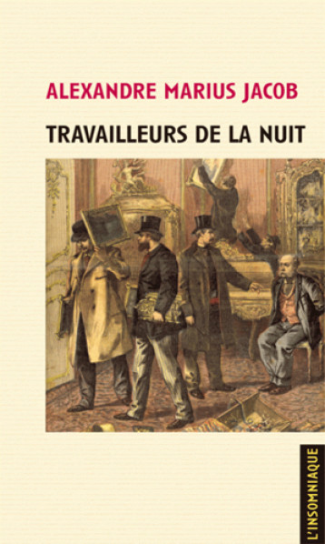 Travailleurs de la nuit - Alexandre Jacob - INSOMNIAQUE