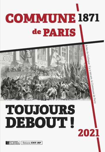 Toujours debout ! - Raphaël Romnée - CNT - RP