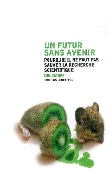 Un futur sans avenir -  Oblomoff - ECHAPPEE