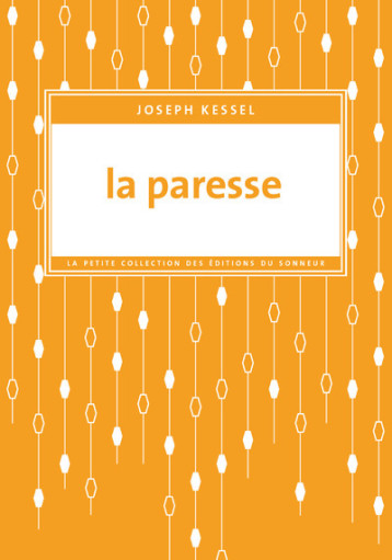 La Paresse - Joseph Kessel - SONNEUR