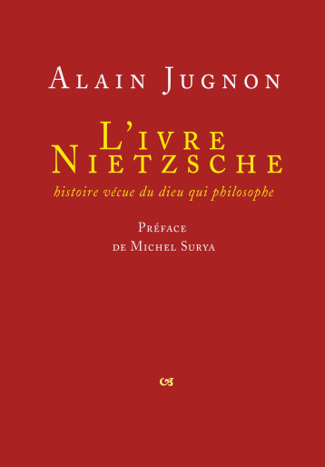 L' Ivre Nietzsche - Alain Jugnon - LA NERTHE LIB