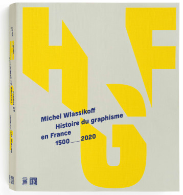 Histoire du graphisme en France - Michel Wlassikoff - UCAD