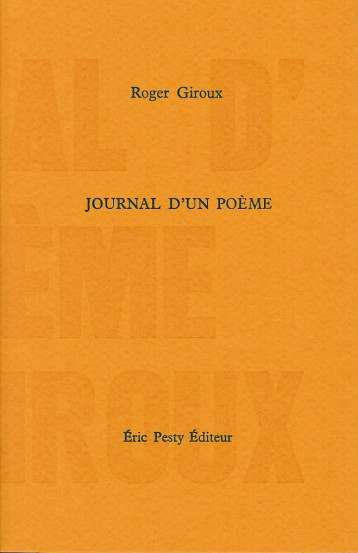 Journal d'un poème - Roger Giroux - ERIC PESTY