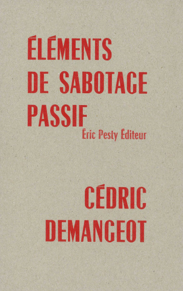 Éléments de sabotage passif - Cédric Demangeot - ERIC PESTY