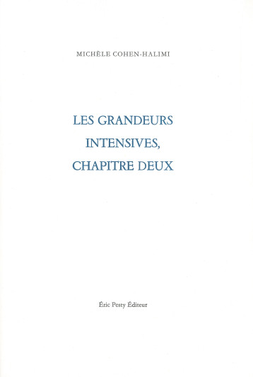 Les grandeurs intensives, chapitre deux - Michèle Cohen-Halimi - ERIC PESTY