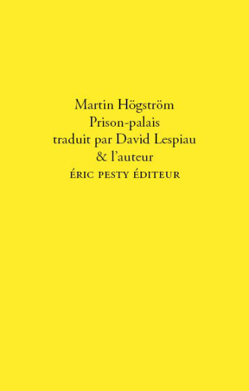 Prison-palais -  Martin HÖGSTRÖM - ERIC PESTY