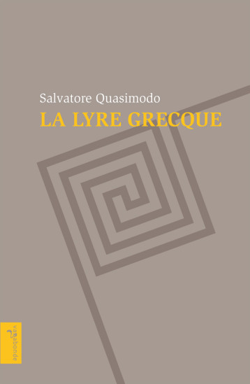 La lyre grecque - Salvatore Quasimodo - VAGABONDE