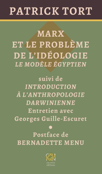 Marx et le problème de l'idéologie - Patrick Tort - GRUPPEN