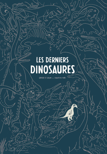 Les Derniers dinosaures - Didier de Calan - 2024