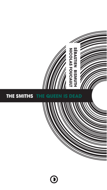 The Smiths - The Queen Is Dead - Sébastien Bismuth - DENSITE