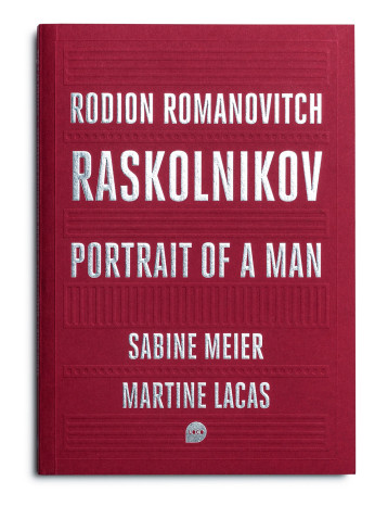 Rodion Romaovitch Raskolnikov - Sabine Meier - LOCO