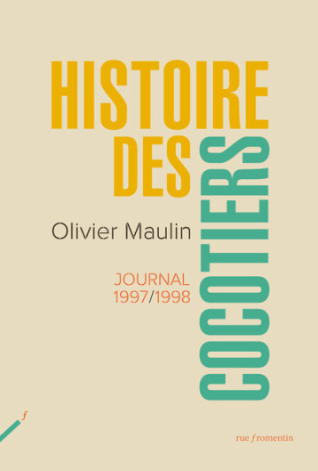 Histoire des cocotiers - Olivier Maulin - RUE FROMENTIN