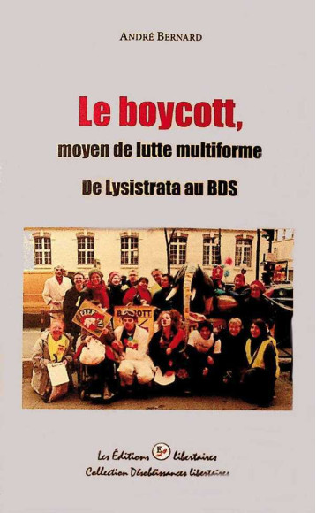 Boycott, moyen de lutte multiforme (Le) - André Bernard - LIBERTAIRES