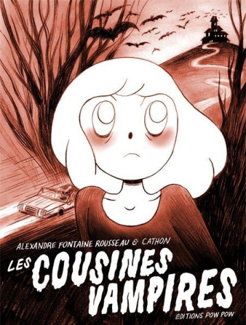 Les Cousines vampires - Alexandre Fontaine Rousseau - POW POW