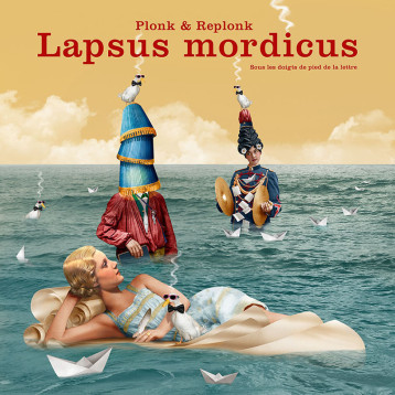 Lapsus mordicus - Hubert Froidevaux - PLONK REPLONK